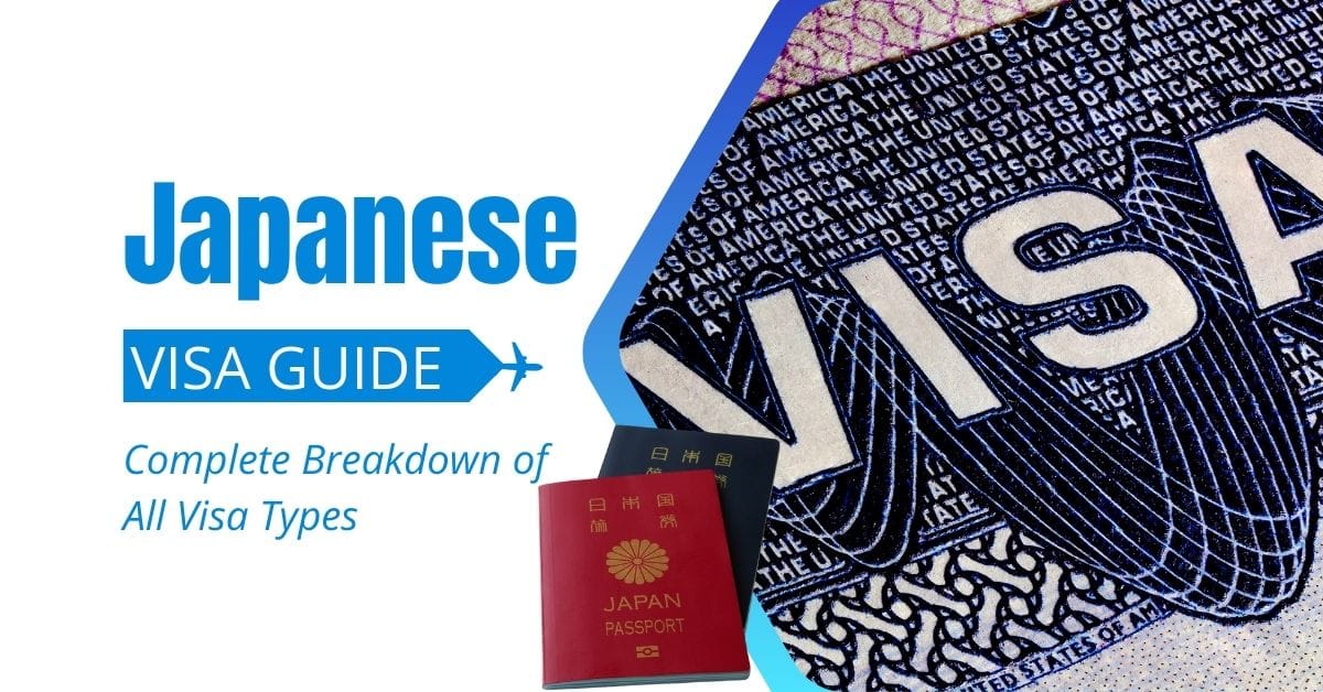 Japanese Visa Guide: Complete Breakdown of All Visa Types